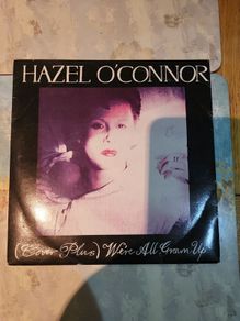 Hazel O Connor Cover Plus Were All Grown Up 7 inch single