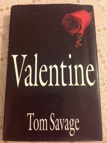 Valentine.  Tom Savage.  Book.
