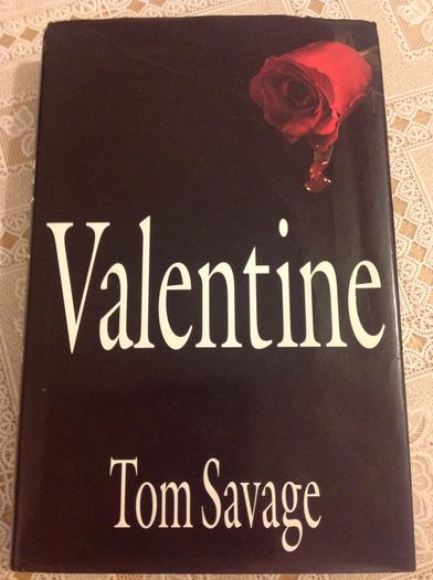 Valentine.  Tom Savage.  Book.