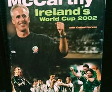 2002. Mick McCarthy. Ireland's World Cup. 2002.