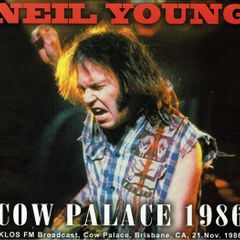 Neil Young - Cow Palace 1986 2CD Live Broadcast