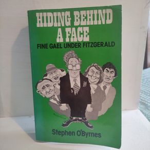 Hiding Behind a Face: Fine Gael Under Fitzgerald