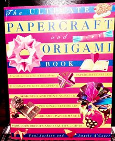 1992. The Ultimate Papercraft And Origami Book.