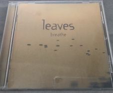 leaves - breathe      CD