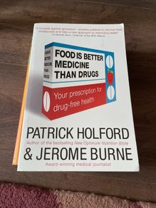 Patrick Holford Food is better Medicine than Drugs