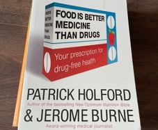 Patrick Holford Food is better Medicine than Drugs
