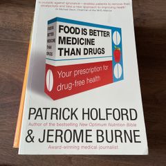 Patrick Holford Food is better Medicine than Drugs