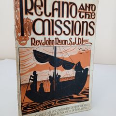 Ireland and the Missions by Rev. John Ryan (PT138)