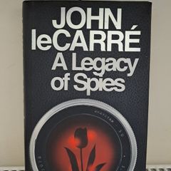 A Legacy of Spies 1st ed