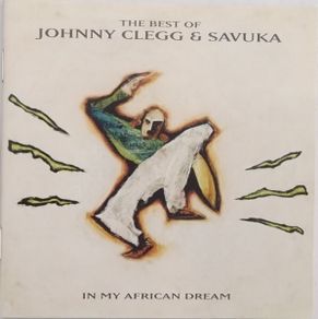In My African Dream. The Best Of Johnny Clegg & Savuka. CD. Free Postage!
