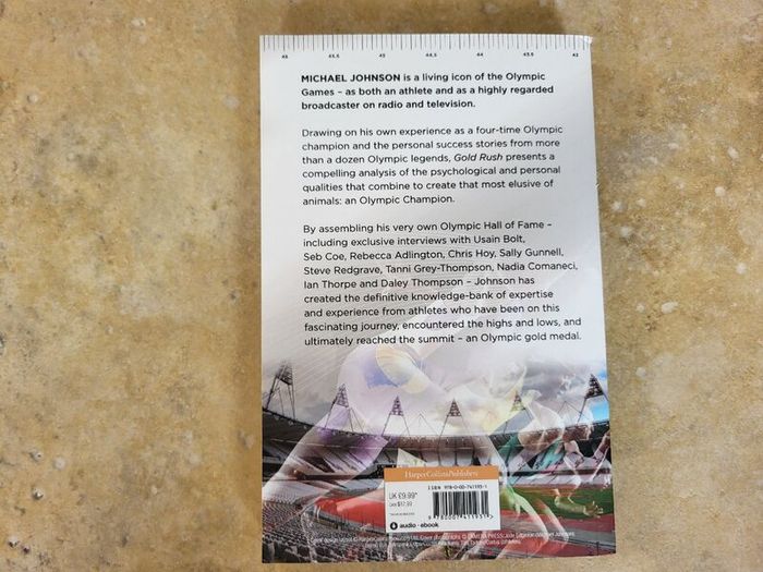 Gold Rush - What Makes An Olympic Champion by Michael Johnson.