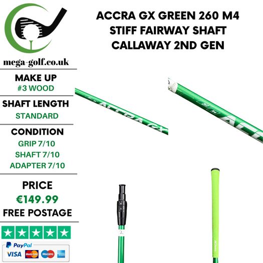 Accra Gx Green 260 M4 Stiff #3 Wood Shaft / Callaway 2nd Gen