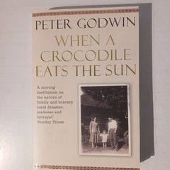 When A Crocodile Eats The Sun by Peter Goodwin