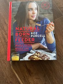 Natural Born Feeder Roz Purcell