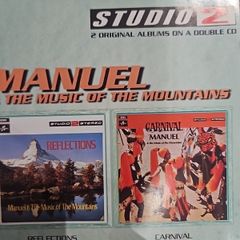 Manuel & The Music Of The Mountains - Reflections/ Carnival. 2 CD.