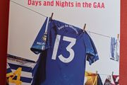 Ciaran Murphy  / This is the Life / Days &amp; Nights in the GAA / 2023