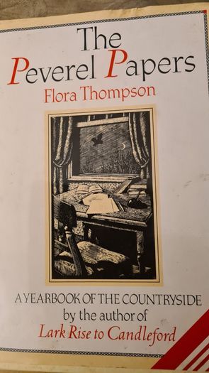 The Peverel Papers By Floral Thompson. A Yearbook Of The Countryside Hardback With Dustjacket In Very Good Condition.