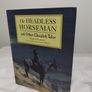 The Headless Horseman And Other Ghoulish Tales, Large Hardback Book Image 3