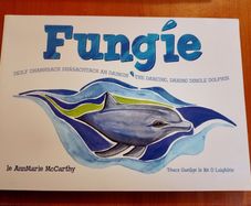 FUNGIE, the Dingle Dolphin Childrens Book