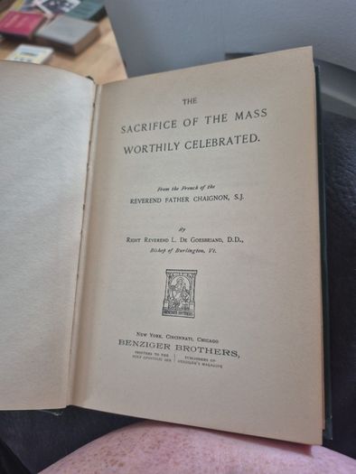 the sacrifice of the mass worthily celebrated by Reverend father Chaifnob. signed by william A Neligan Baltimore