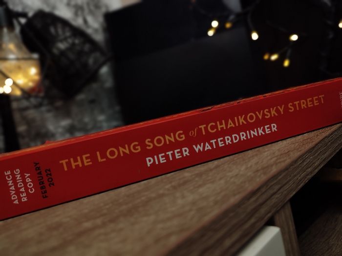 The Long Song of Tchaikovsky Street ! a Russian Adventure ! UNCORRECTED PROOF COPY ! 2021 ! by Scribe !