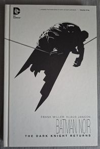 BATMAN NOIR DARK KNIGHT RETURNS hardcover graphic novel. By Frank Miller. From DC Comics