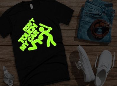 Don't touch my car t-shirt glow in the dark t-shirt cool t-shirt glowing tshirt