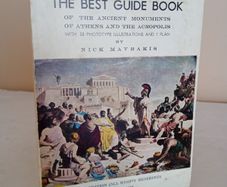 The Best Guide Book of the Ancient Monuments of Athens and the Acropolis with 38 Phototype Illustrations and 1 Plan by Nicko Mavraki (GT459)