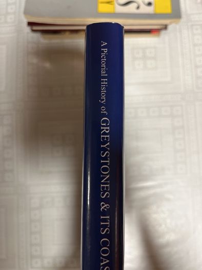 A Pictorial History of Greystones and its Costal Environs. 1760-2018. 1st Ed. Paine. Hardcover.