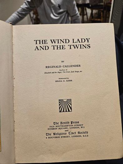The Wind Lady And The Twins. By Reginald Callender. Illustrations By Hilda G Kerr. First Edition Hardback In Fair Condition.  See Photos For Same.