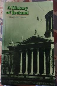 A History Of Ireland by Edmund Curtis