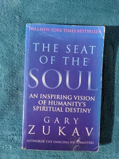 The Seat Of The Soul - Gary Zukav