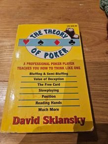 The theory of poker by David Sklansky