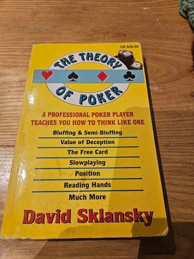 The theory of poker by David Sklansky