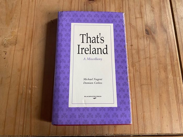 That's Ireland A Miscellany Michael Nugent Damian Corless Book