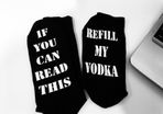 If You Can Read This Refill My Vodka Funny Socks Great Gift Present Idea