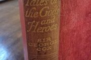 Tales of the Gods and Heroes - George Cox