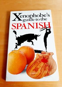 Xenophobe's Guide to the Spanish