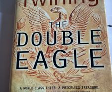 The Double Eagle by James Twining True UK 1st Edition 1st Printing 2005 Hardback