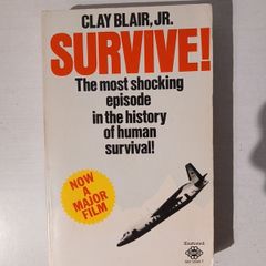 Survive! by Clay Blair Jr.