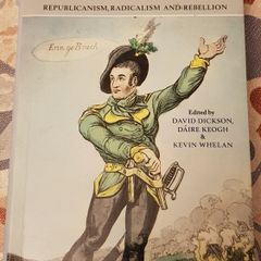 The United Irishmen: Republicanism, Radicalism and Rebellion by David Dickson, Daire Keogh and Kevin Whelan