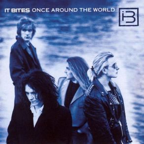 It Bites CD - Once Around The World