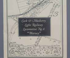 Blarney Cork & Muskerry Light Railway Locomotive No. 4