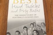 George Best - Hard Tackles and Dirty Baths