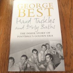 George Best - Hard Tackles and Dirty Baths