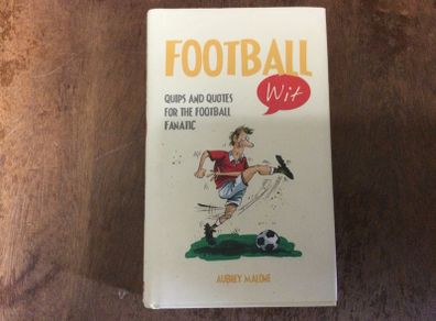 Football - Quips and Quotes. ( Reduced)