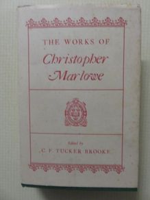 The works of Christopher Marlowe. Tucker Brooke.