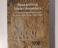 Researching Ulster Ancestors by William J. Roulston