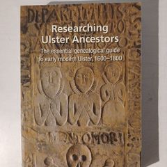 Researching Ulster Ancestors by William J. Roulston