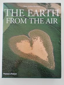 The Earth From The Air - Large Coffee Table Hardback Photo Book